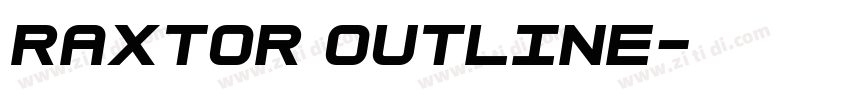 Raxtor Outline字体转换